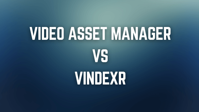 Video Asset Manager vs Vindexr - AI Video search tools.